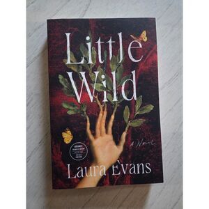 Little Wild by Laura Evans, ARC, Brand New, Soft Cover
